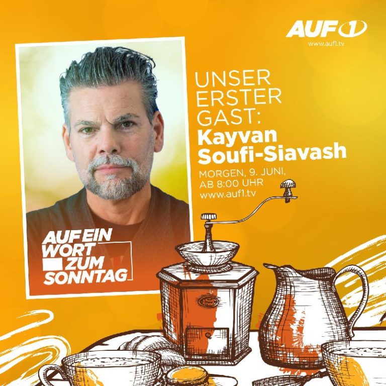 „AUF EIN Wort zum Sonntag“ mit  Kayvan Soufi-SiavashAm morgigen Sonntag startet ...