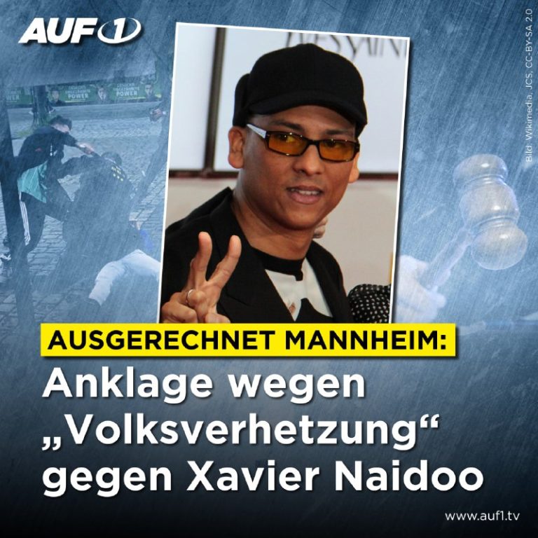 Ausgerechnet Mannheim! Anklage wegen „Volksverhetzung“ gegen Xavier NaidooWegen...