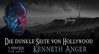  Kenneth Anger - die dunkle Seite Hollywoods - Frank Stoner In dieser Folge geht...