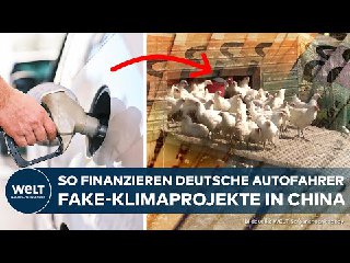 MILLIARDENBETRUGSo finanzieren deutsche Autofahrer Fake-Klimaprojekte in China.W...