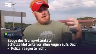  Zeuge des Trump-Attentats: Schütze kletterte vor allen Augen aufs Dach – Polize...