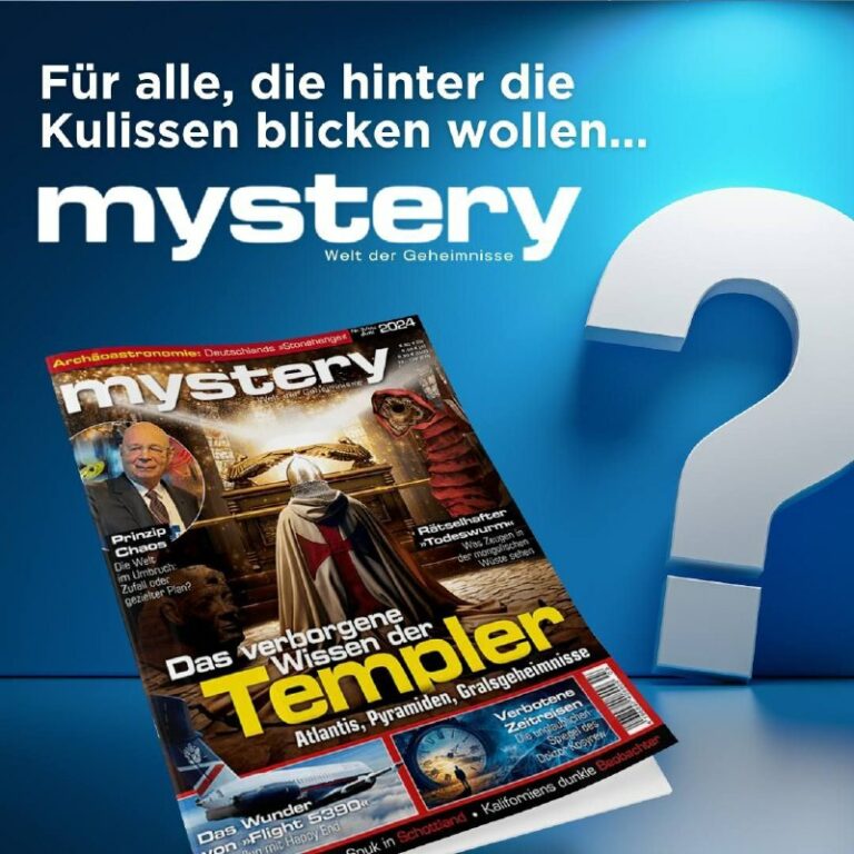  Das Mystery-MagazinMystery legt überzeugende Indizien dafür vor, dass wenig so ...