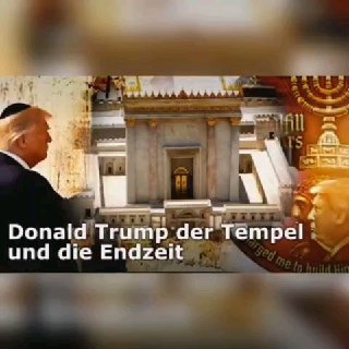  Donald Trump der Tempel und die EndzeitIch habe aus dem über ein stündigem Vort...