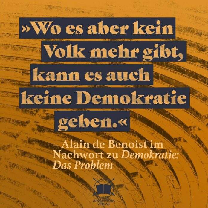 »Demokratie? Wir sind dafür, und zwar aus einem einfachen Grund: Man kann nicht ...