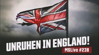  MSLive #238 - Ethnische Unruhen in England und meine Lesereise Alles Wichtige d...