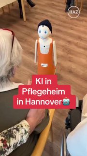  KI in Pflegeheim in HannoverIn Pflegeeinrichtungen soll der Roboter durch Gänge...
