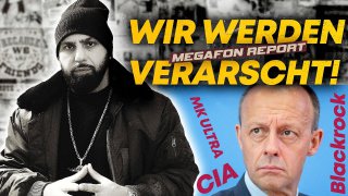  MEGAFON-BERICHT | DER BLACKROCK KANZLER | ASCHAFENBURG | CIA-INSIDER | MK ULTRA...