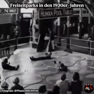  Freizeitparks in den 1930er-JahrenDer „menschliche Billardtisch“ war eine einzi...