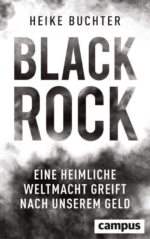  Geld. Macht. BlackRock.Noch nie hat es ein Imperium wie BlackRock gegeben. Mehr...