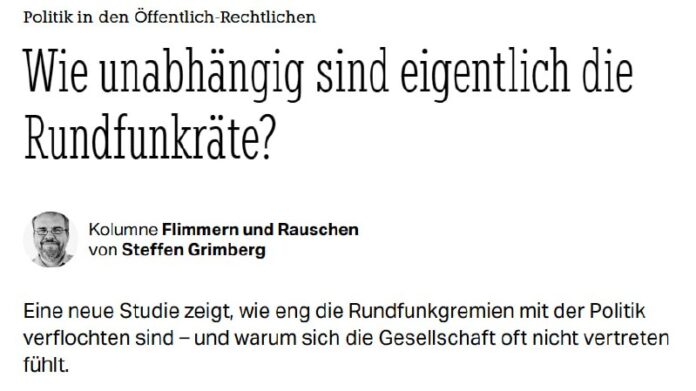 Wie unabhängig sind die Rundfunkräte?Spoiler: gar nicht.Ja, in Deutschland gibt Wie unabhängig sind die Rundfunkräte?Spoiler: gar nicht.Ja, in Deutschland gibt ...