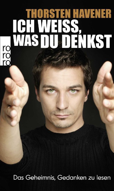  Ich weiß, was du denkst - Das Geheimnis, Gedanken zu lesenDie Welt der Gedanken...